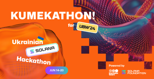 Hackathon та топменеджери з Solana Ecosystem в Україні — що готує українська Solana спільнота Kumeka Team до Ukrainian Blockchain Week - INFBusiness