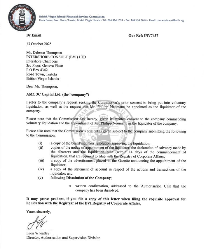 NotAMC 3C Capital Ltd.BC NO. 2116919THE BVI BUSINESS COMPANIES ACT, 2004(in Voluntary Liquidation) AMC 3C Capital Ltd. Announces Voluntary Liquidation Under BVI Business Companies Act